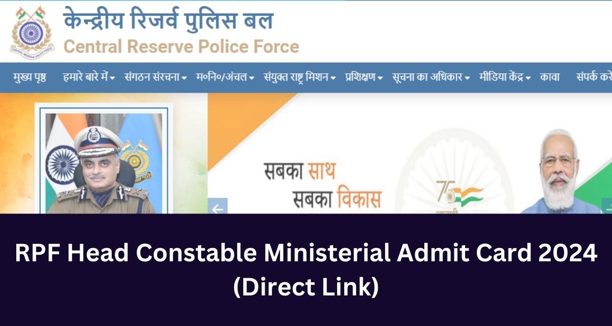 RPF Head Constable Ministerial Admit Card 2024 (Direct Link)