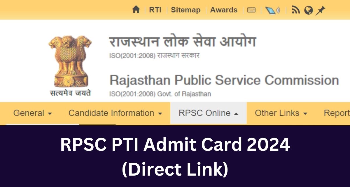 RPSC PTI Admit Card 2024 
(Direct Link)