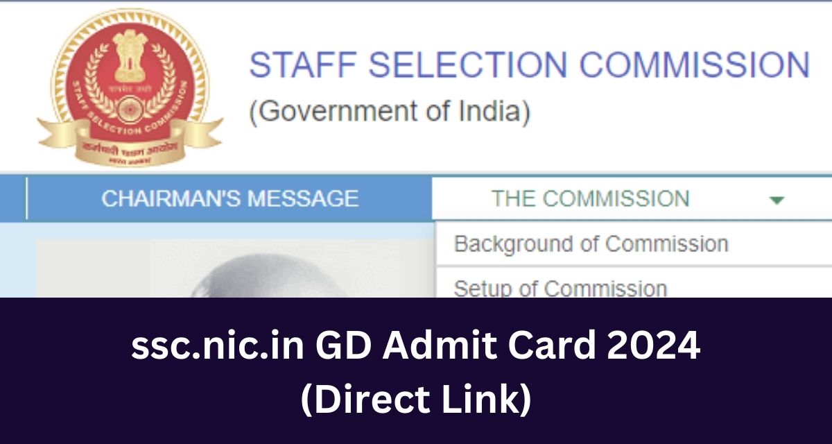 ssc.nic.in GD Admit Card 2024
(Direct Link)