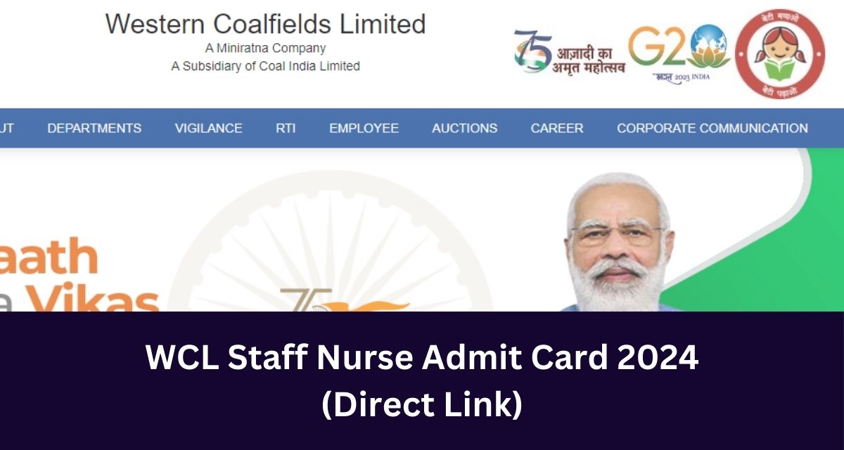 WCL Staff Nurse Admit Card 2024 
(Direct Link)