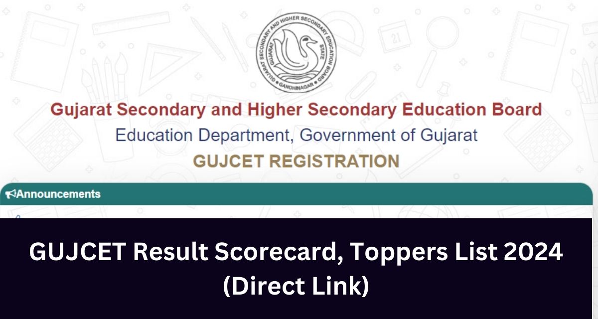 GUJCET Result Scorecard, Toppers List 2024
(Direct Link)