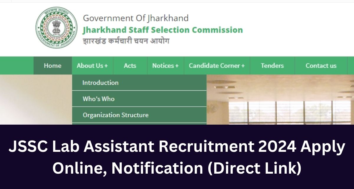 JSSC Lab Assistant Recruitment 2024 Apply Online, Notification (Direct Link)