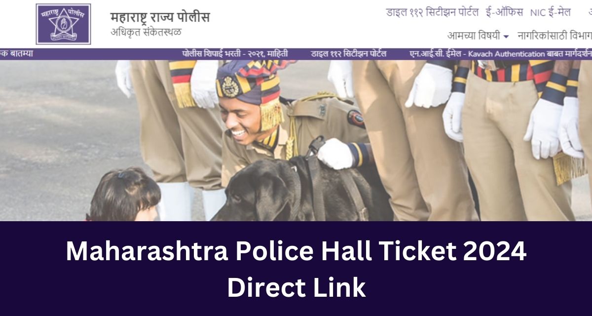 Maharashtra Police Hall Ticket 2024 Direct Link Admit Card