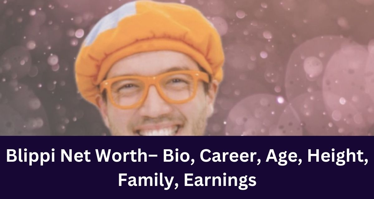 Blippi Net Worth– Bio, Career, Age, Height, Family, Earnings