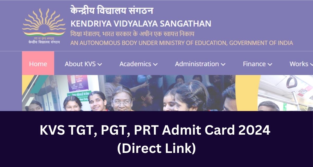 KVS TGT, PGT, PRT Admit Card 2024 
(Direct Link)