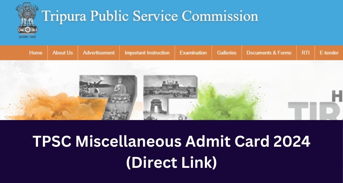 TPSC Miscellaneous Admit Card 2024
(Direct Link)