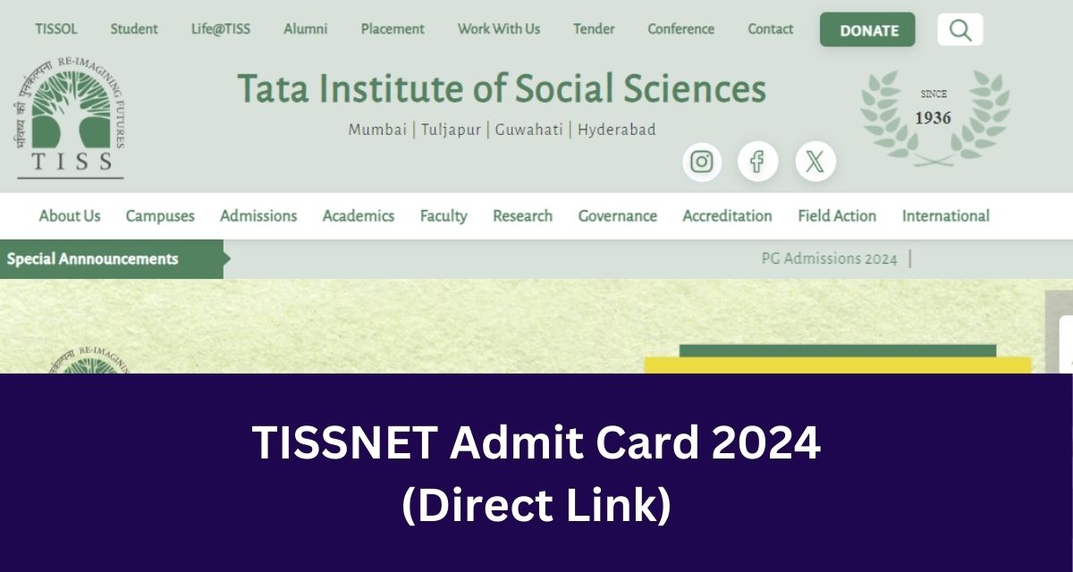 TISSNET Admit Card 2024
(Direct Link)