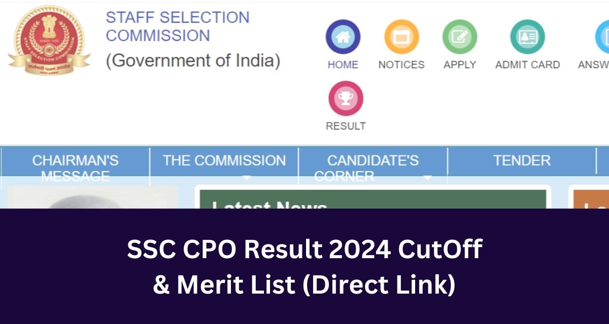 SSC CPO Result 2024 CutOff 
& Merit List (Direct Link)