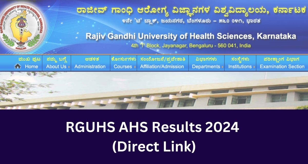 RGUHS AHS Results 2024 
(Direct Link)