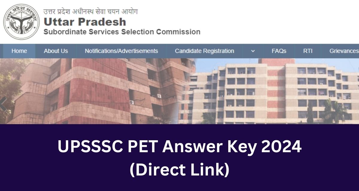 UPSSSC PET Answer Key 2024
(Direct Link)