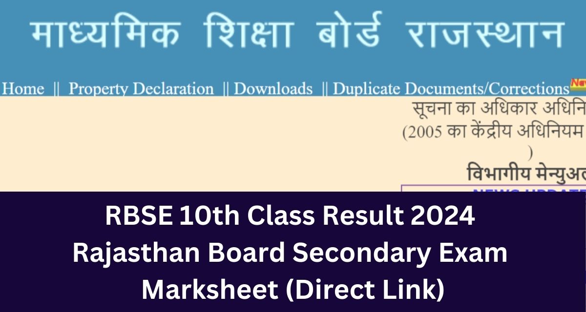 RBSE 10th Class Result 2024 
Rajasthan Board Secondary Exam 
Marksheet (Direct Link)