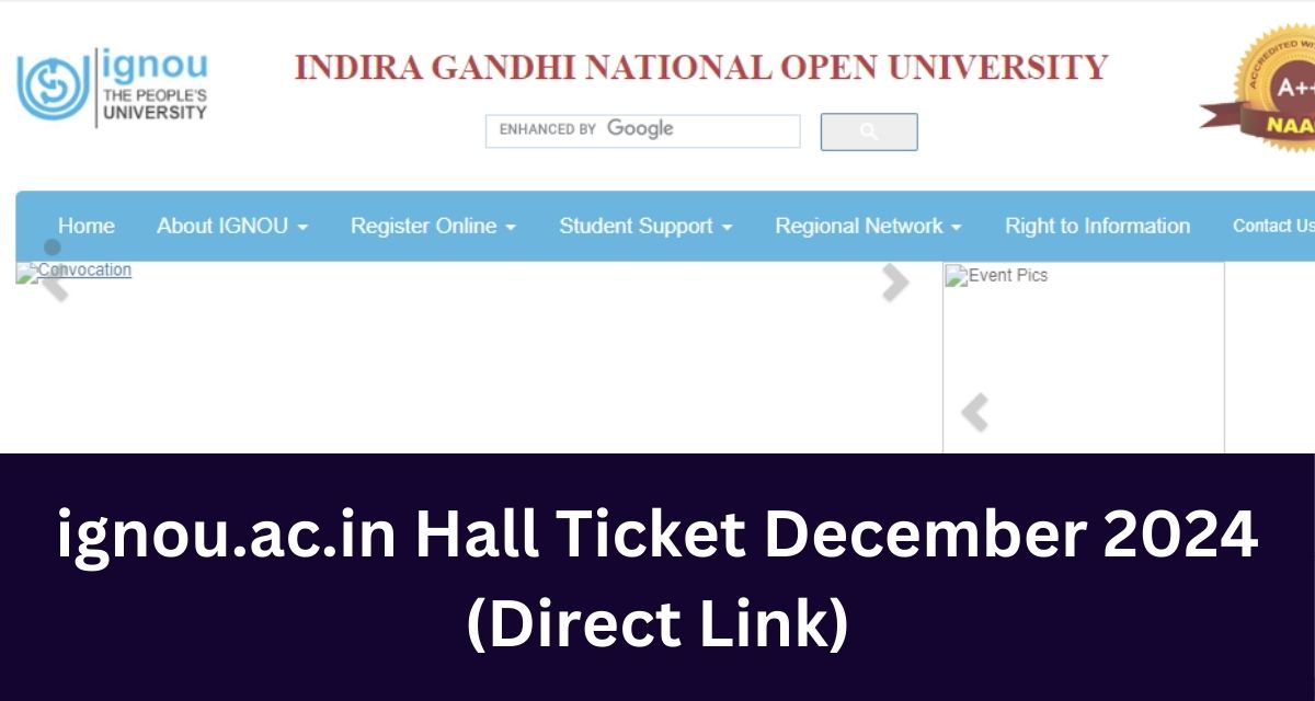 ignou.ac.in Hall Ticket December 2024
(Direct Link)