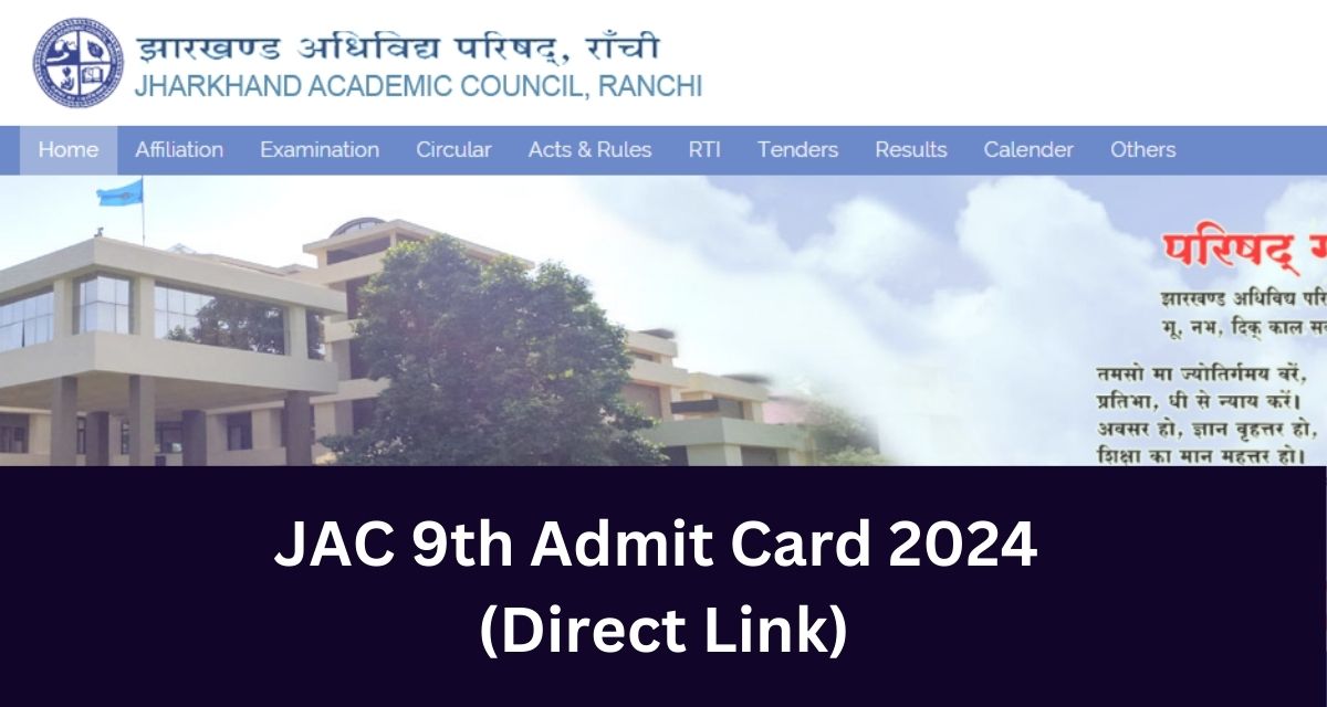 JAC 9th Admit Card 2024 
(Direct Link)