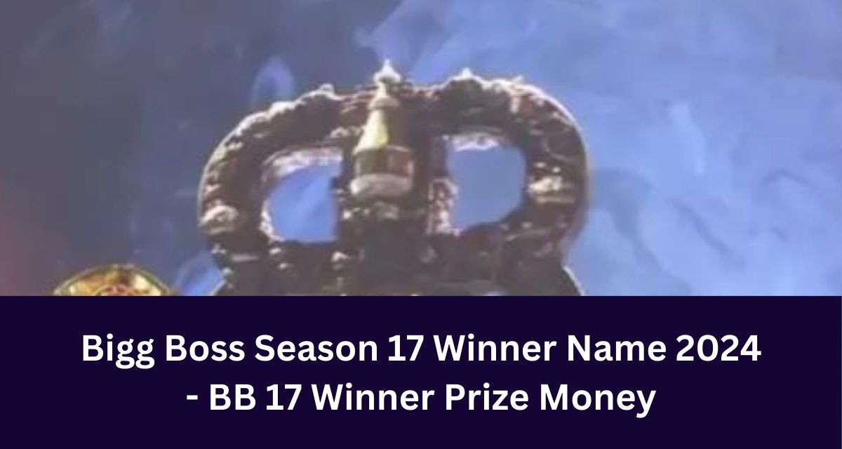 Bigg Boss Season 17 Winner Name 2024- BB 17 Winner Prize Money