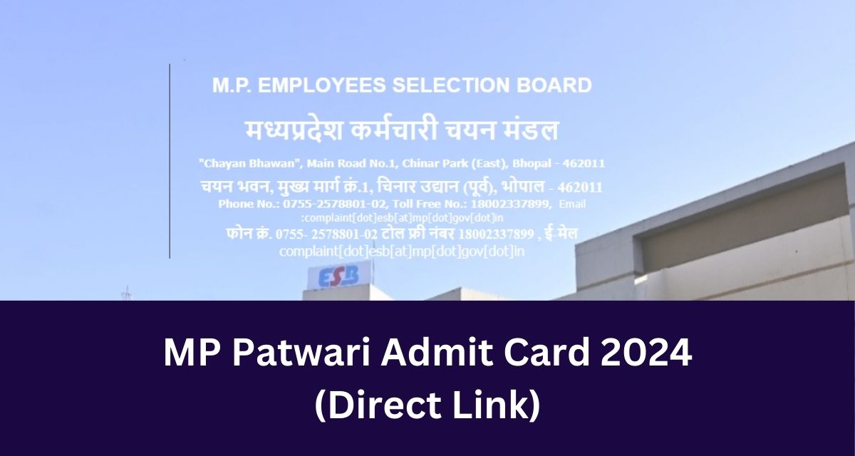 MP Patwari Admit Card 2024
(Direct Link)