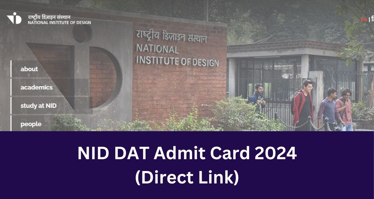 NID DAT Admit Card 2024
(Direct Link)
