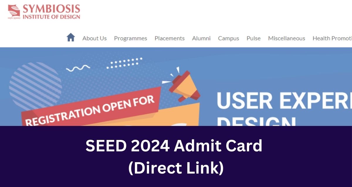 SEED 2024 Admit Card 
(Direct Link)