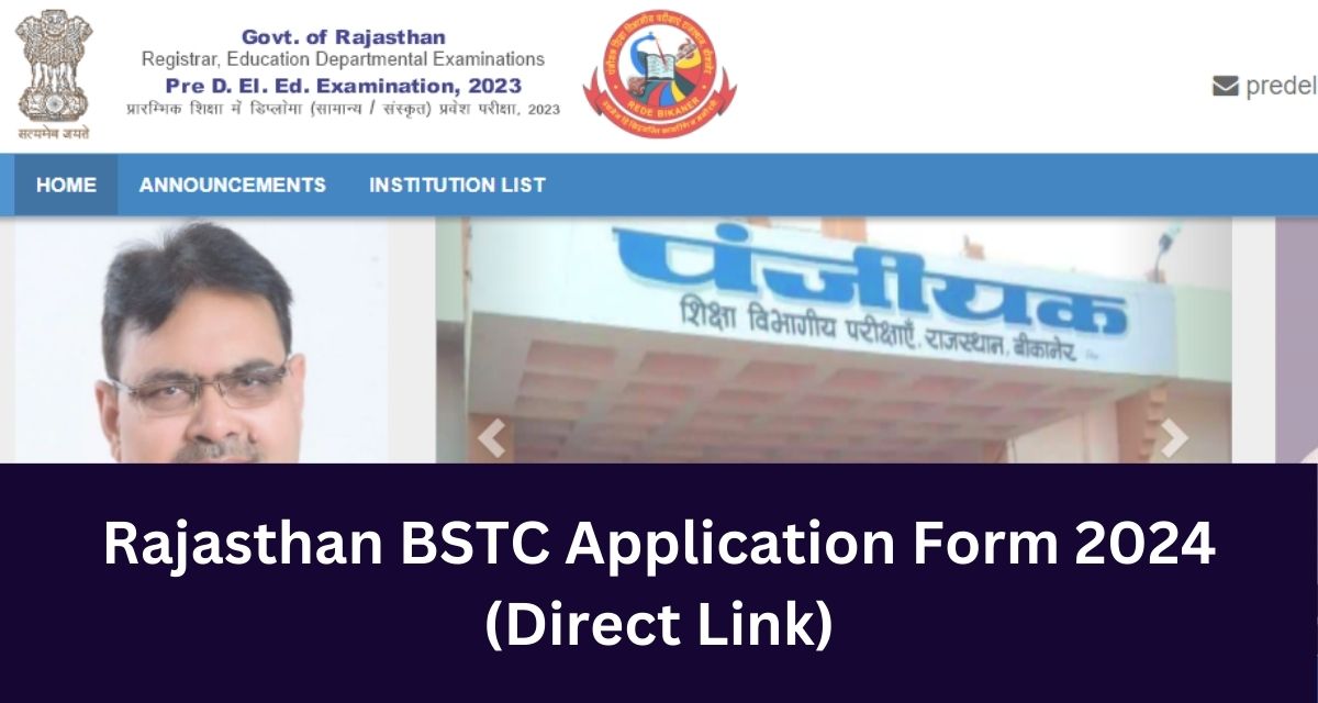Rajasthan BSTC Application Form 2024
(Direct Link)