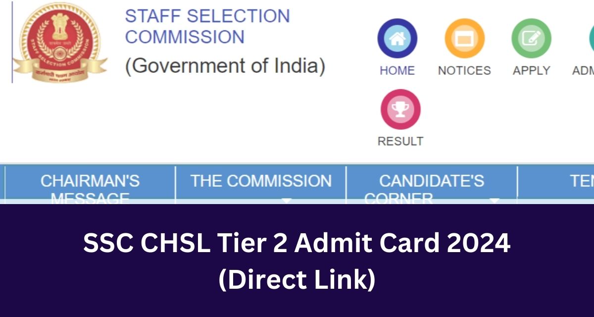 SSC CHSL Tier 2 Admit Card 2024
(Direct Link)