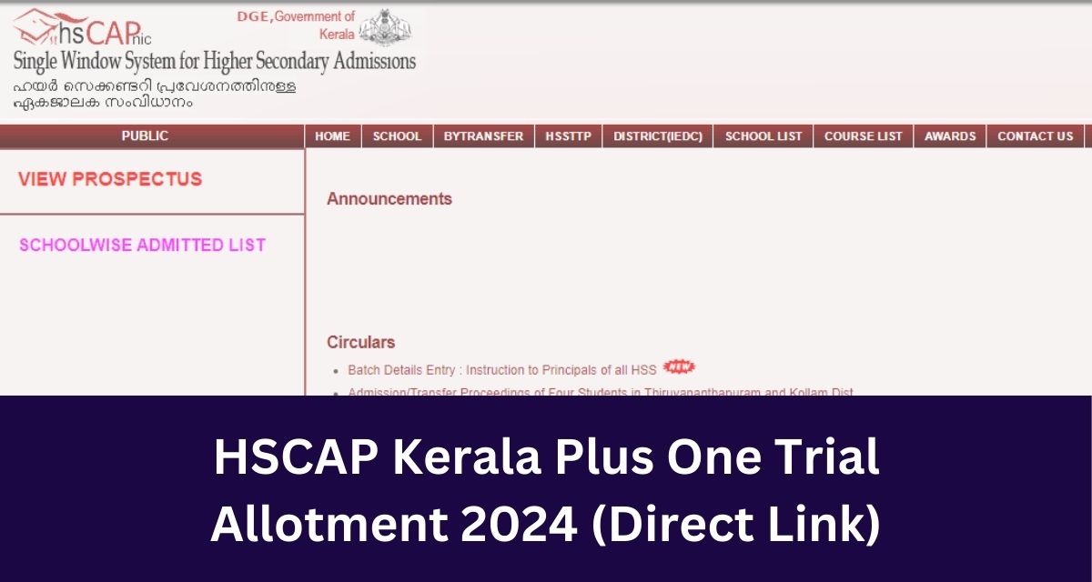 HSCAP Kerala Plus One Trial 
Allotment 2024 (Direct Link)