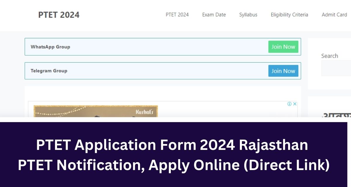 PTET Application Form 2024 Rajasthan 
PTET Notification, Apply Online (Direct Link)