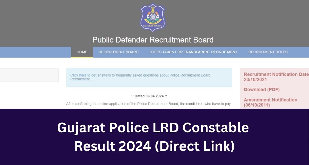 Gujarat Police LRD Constable 
Result 2024 (Direct Link)